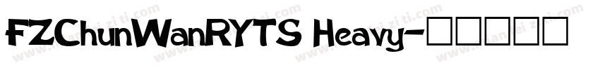 FZChunWanRYTS Heavy字体转换